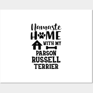 Parson Russell Terrier - Namaste home with my parson russell terrier Posters and Art
